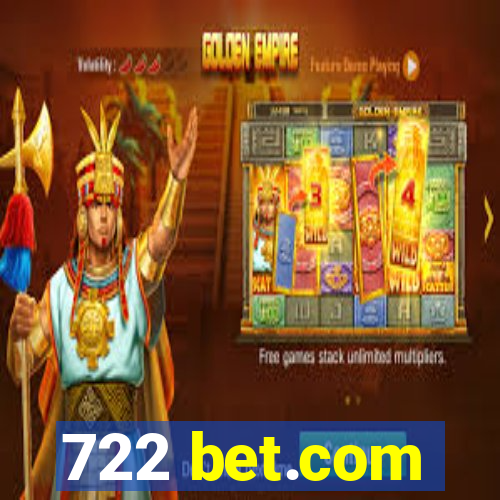 722 bet.com